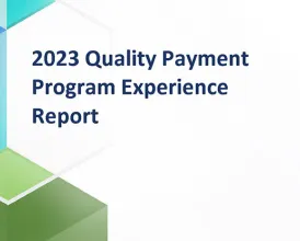 Cover image of the 2023 Quality Payment Program Experience Report