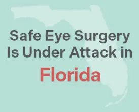 Safe eye surgery is under attack in 15 states